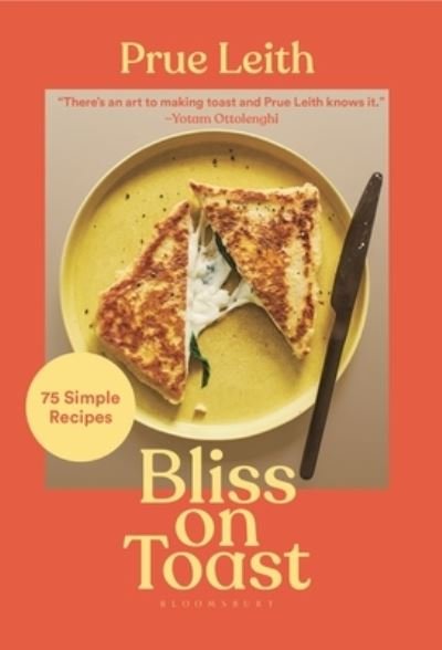 Cover for Prue Leith · Bliss on Toast (Hardcover bog) (2022)
