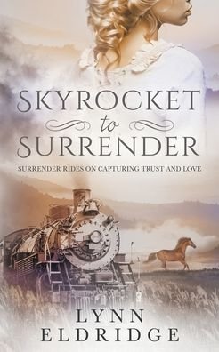 Cover for Lynn Eldridge · Skyrocket to Surrender (Taschenbuch) (2022)
