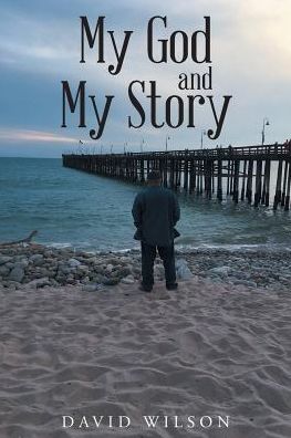 Cover for David Wilson · My God and My Story (Paperback Book) (2017)