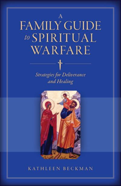 Cover for Kathleen Beckman · A Family Guide to Spiritual Warfare (Paperback Book) (2020)