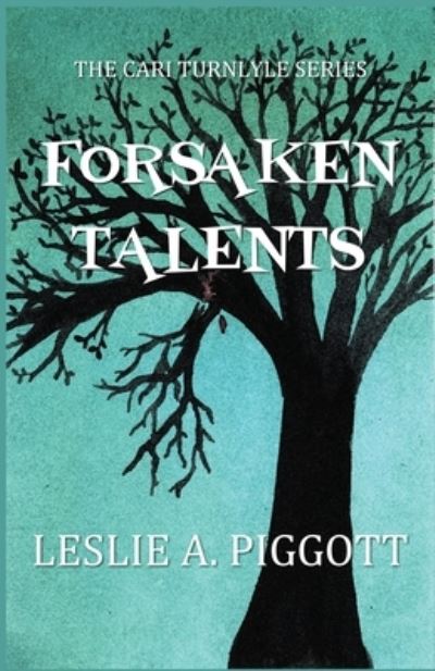 Cover for Leslie Piggott · Forsaken Talents (Book) (2023)