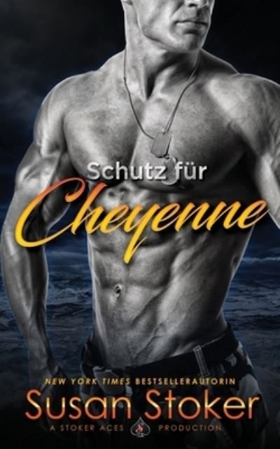 Cover for Susan Stoker · Schutz fur Cheyenne - Seals of Protection (Paperback Book) (2020)