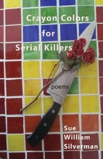 Cover for Sue William Silverman · Crayon Colors for Serial Killers (Book) (2022)