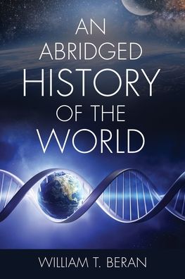 Cover for William T Beran · An Abridged History of the World (Paperback Book) (2021)