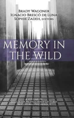 Cover for Memory in the Wild - Niels Bohr Professorship Lectures in Cultural Psychology (Hardcover Book) (2020)