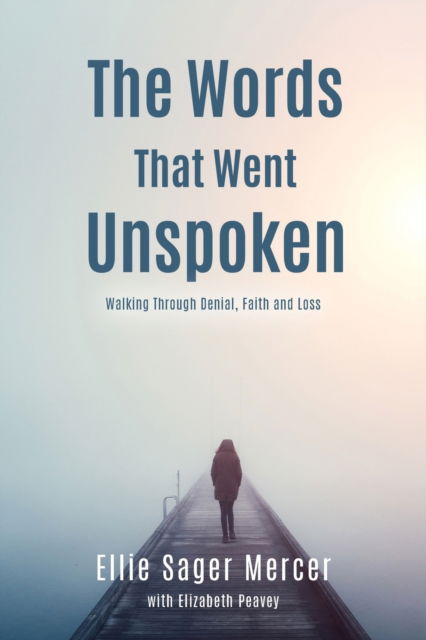 Cover for Ellie Sager Mercer · The Words That Went Unspoken (Paperback Book) (2021)