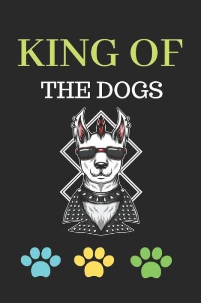 Cover for Nilbhor Publishing House · King of The Dogs (Paperback Book) (2019)