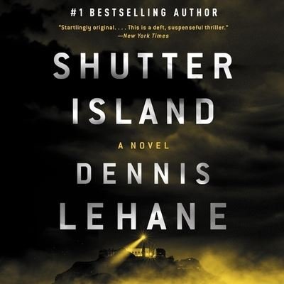 Shutter Island - Dennis Lehane - Music - HarperCollins B and Blackstone Publishin - 9781665102711 - March 9, 2021