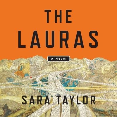 The Lauras Lib/E - Sara Taylor - Music - HIGHBRIDGE AUDIO - 9781665144711 - August 1, 2017