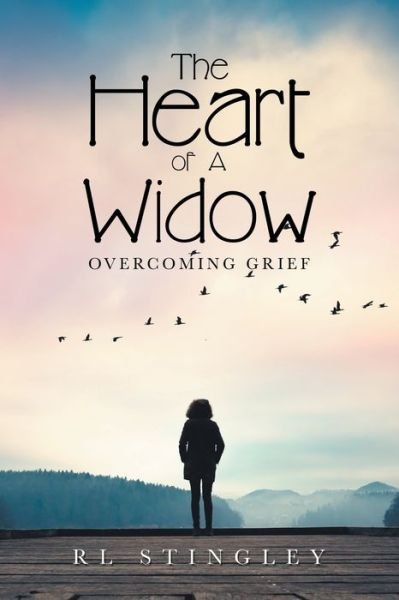 Cover for Rl Stingley · The Heart of a Widow (Paperback Book) (2020)