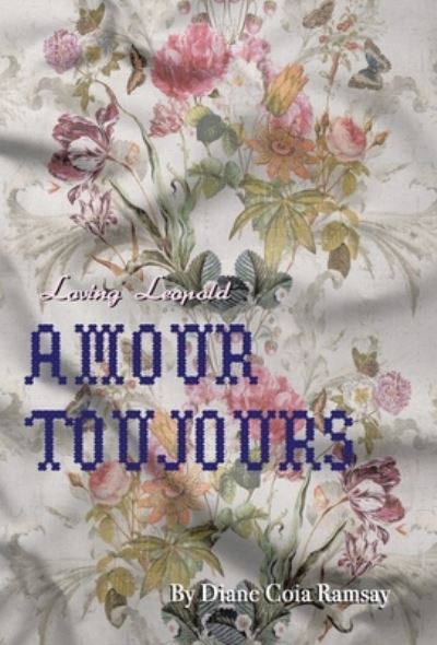 Cover for Diane Coia Ramsay · Loving Leopold (Book) (2022)