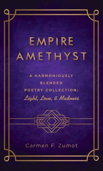 Cover for Carmen F Zumot · Empire Amethyst (Hardcover Book) (2021)