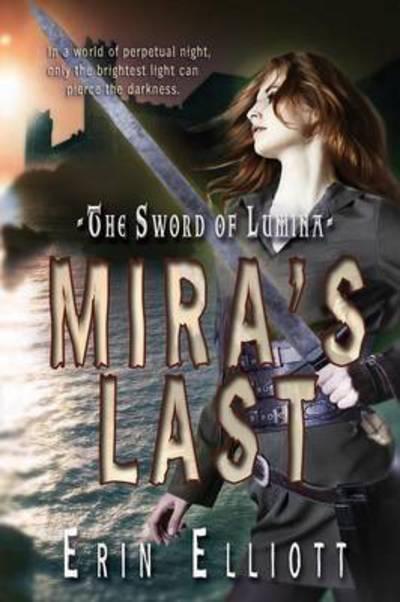 Cover for Erin Elliott · Mira's Last (Paperback Book) (2015)