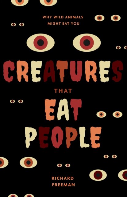 Cover for Richard Freeman · Creatures That Eat People (Paperback Bog) (2024)