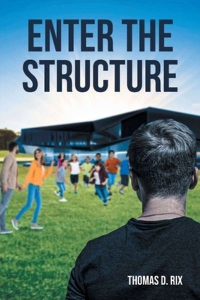 Cover for Rix Thomas D. Rix · Enter The Structure (Pocketbok) (2022)