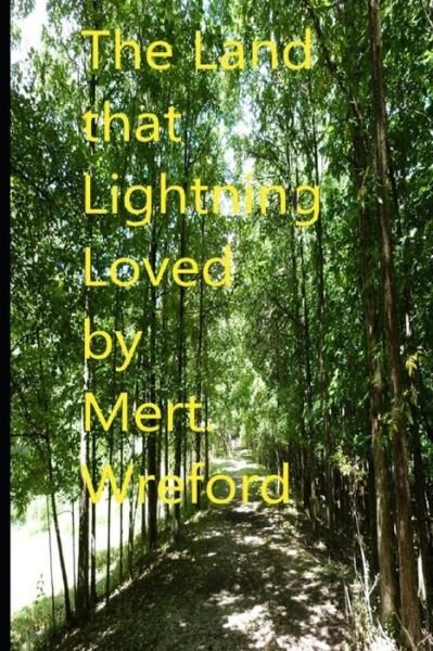 Cover for Merton Palmer Wreford · The Land that Lightning loved (Paperback Book) (2019)