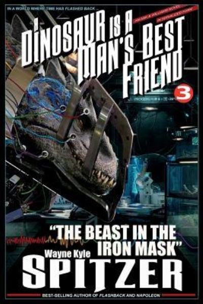 Cover for Wayne Kyle Spitzer · A Dinosaur Is a Man's Best Friend 3 (Paperback Book) (2018)