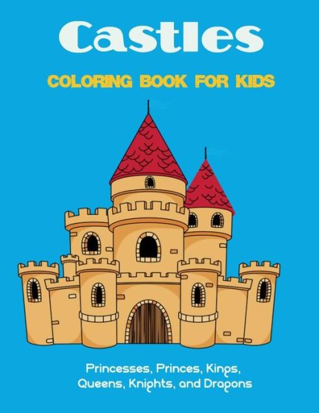 Cover for Extraordinary Publishing · Castles Coloring Book for Kids (Paperback Book) (2018)