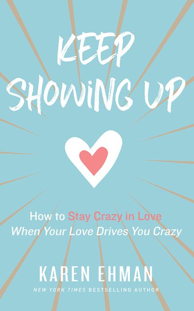 Keep Showing Up - Karen Ehman - Audio Book - BRILLIANCE AUDIO - 9781721347711 - February 26, 2019