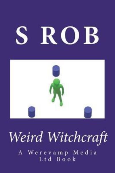 Cover for S Rob · Weird Witchcraft (Paperback Book) (2018)