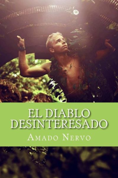 Cover for Amado Nervo · El diablo desinteresado (Paperback Book) (2018)