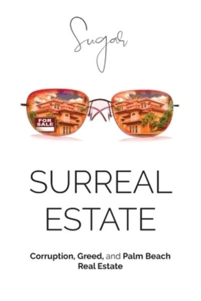 Cover for Sugar M · Surreal Estate (Paperback Book) (2018)