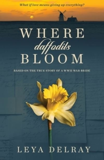 Cover for Leya Delray · Where Daffodils Bloom (Paperback Bog) (2018)