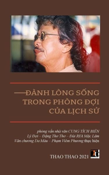Cover for Bie?n Ti?ch Cung · ?a?nh Lo?ng So?ng Trong Pho?ng ???i Cu?a Li?ch S?? (Paperback Book) (2021)
