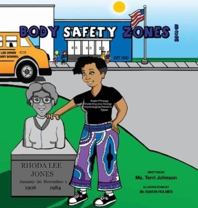 Body Safety Zones (BSZ) - Terri Johnson - Libros - Terri E. Johnson Clinical Consultative S - 9781734837711 - 25 de abril de 2020