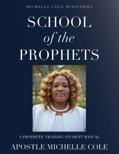 Cover for Apostle Michelle Cole · School of the Prophets (Paperback Book) (2021)