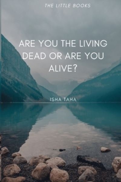 Cover for Isha Taha · Are You Alive, or Are You the Living Dead? (Book) (2022)
