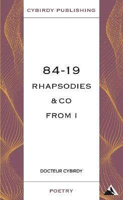 Cover for Docteur Cybirdy · 84-19 Rhapsodies &amp; Co from I (Paperback Book) (2023)
