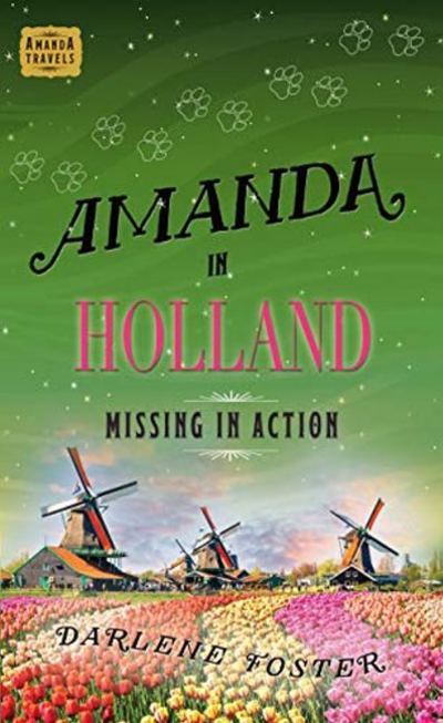 Cover for Darlene Foster · Amanda in Holland: Missing in Action (Paperback Book) (2019)