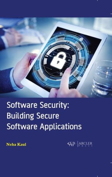 Cover for Neha Kaul · Software Security: Building Secure Software Applications (Hardcover Book) (2019)