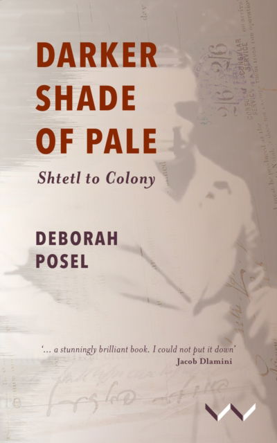 Cover for Deborah Posel · Darker Shade of Pale: Shtetl to Colony (Paperback Book) (2025)