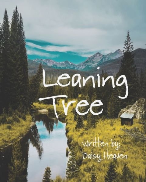 Leaning Tree - Daisy Heaven - Books - Yes - 9781777324711 - October 10, 2020