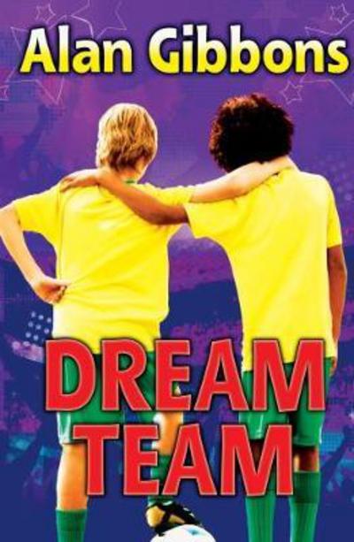 Cover for Alan Gibbons · Dream Team (Pocketbok) (2018)