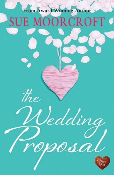 Cover for Sue Moorcroft · Wedding Proposal (Pocketbok) (2014)