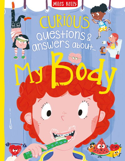 Curious Questions & Answers about My Body - Anne Rooney - Books - Miles Kelly Publishing Ltd - 9781786177711 - September 12, 2019