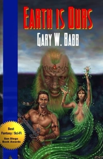 Cover for Gary W. Babb · Earth Is Ours (Paperback Book) (2020)