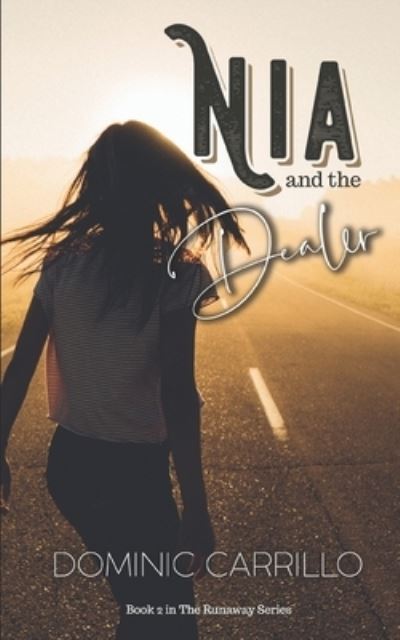 Cover for Dominic Carrillo · Nia and the Dealer (Paperback Book) (2019)