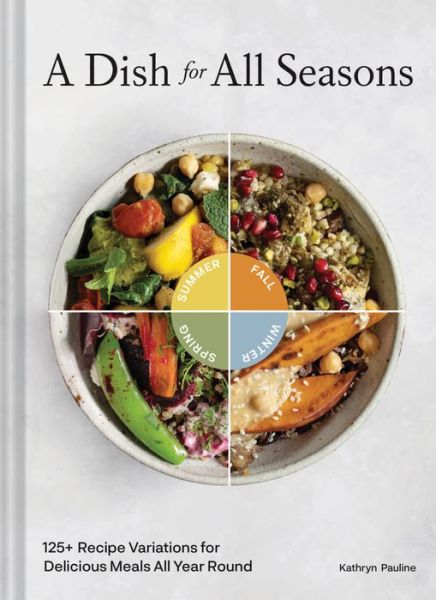 Cover for Kathryn Pauline · A Dish for All Seasons (Hardcover Book) (2022)
