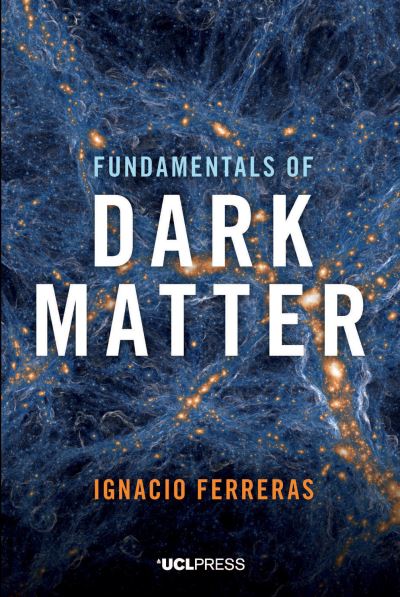 Cover for Ignacio Ferreras · Fundamentals of Dark Matter (Paperback Bog) (2025)