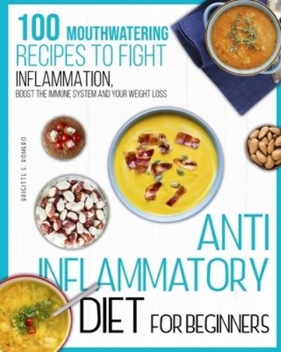 Cover for Brigitte S Romero · Anti-inflammatory diet for beginners (Paperback Book) (2021)