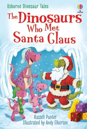 Cover for Russell Punter · The Dinosaurs Who Met Santa Claus - Dinosaur Tales (Hardcover bog) (2022)