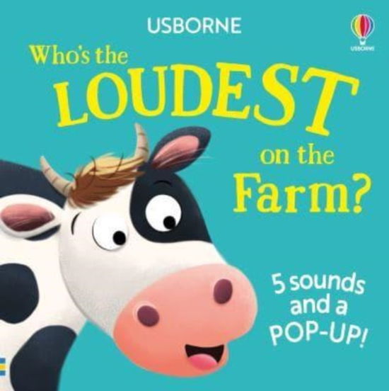 Cover for Sam Taplin · Who's the Loudest on the Farm? - Noisy Pop-ups (Board book) (2025)