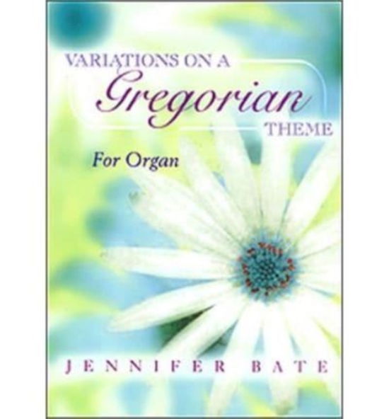 Cover for Jennifer Bate · Variations on a Gregorian Theme For Organ (Book) (2000)