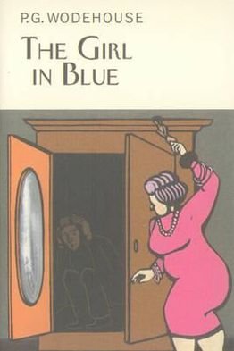 Cover for P.G. Wodehouse · The Girl in Blue - Everyman's Library P G WODEHOUSE (Hardcover bog) (2010)