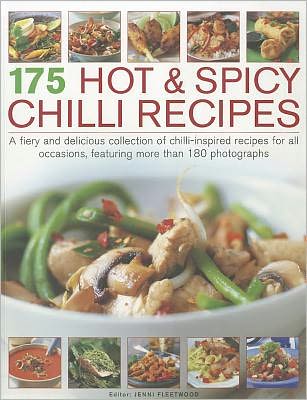 Cover for Jenni Fleetwood · 175 Hot &amp; Spicy Chilli Recipes: a Fiery and Delicious Collection of Chilli-inspired Recipes for All Occasions, Featuring More Than 180 Photographs (Taschenbuch) (2011)