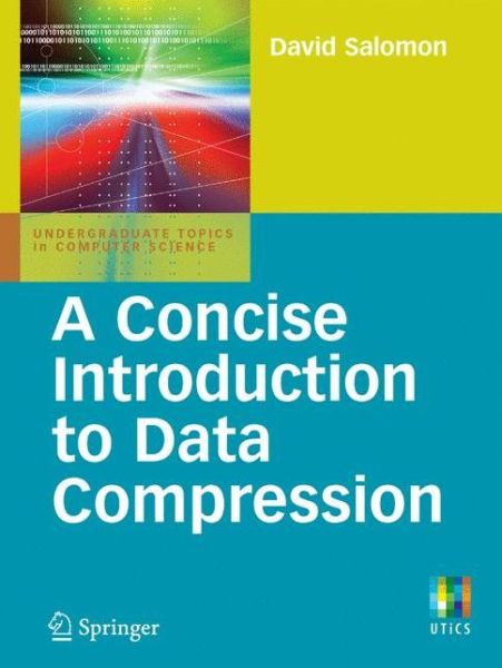 Cover for David Salomon · A Concise Introduction to Data Compression - Undergraduate Topics in Computer Science (Paperback Book) [2008 edition] (2008)